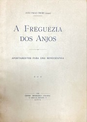 A FREGUEZIA DOS ANJOS. Apontamentos para uma monografia.